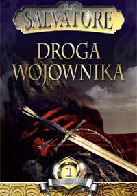 Droga wojownika - Robert Anthony Salvatore
