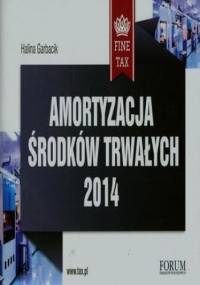 Amortyzacja środków trwałych 2014 - Halina Garbacik