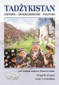 Tadżykistan. Historia, społeczeństwo, polityka - Tadeusz Bodio