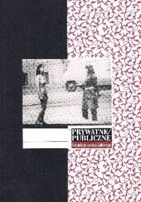 Prywatne/publiczne. Gatunki pisarstwa kobiecego﻿