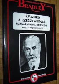 Zjawisko a rzeczywistość. Rozważania metafizyczne - Francis Herbert Bradley