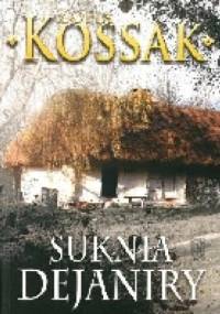Suknia Dejaniry - Zofia Kossak-Szczucka