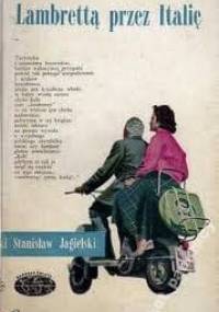 Lambrettą przez Italię - Stanisław Jagielski