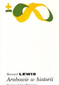 Arabowie w historii - Bernard Lewis