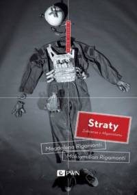 Straty - Maksymilian Rigamonti, Magdalena Rigamonti