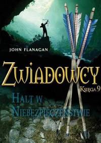 Zwiadowcy. Halt w niebezpieczeństwie - John Flanagan