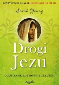 Drogi Jezu. Codzienne rozmowy z Jezusem - Sarah Young