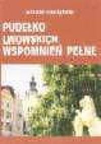 Pudełko lwowskich wspomnień pełne. - Witold Szolginia