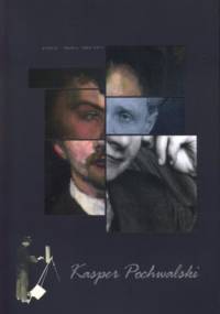 Kasper Pochwalski. Artysta- malarz 1899-1971