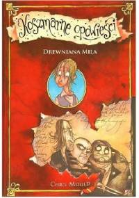 Drewniana mila - Chris Mould