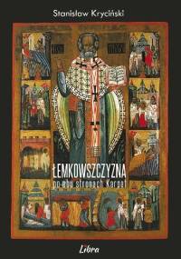 Łemkowszczyzna po obu stronach Karpat - Stanisław Kryciński