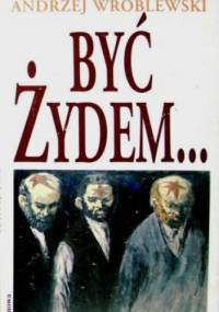 Być Żydem - Andrzej Wróblewski, Dag Halvorsen