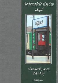 Jedenaście listów stąd - almanach poezji dębickiej - praca zbiorowa