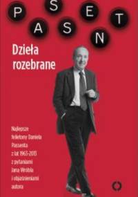 Dzieła rozebrane - Daniel Passent