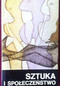 Sztuka i społeczeństwo, tom II; Kreatywne funkcje sztuki - Alicja Kuczyńska