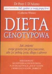 Dieta genotypowa - Catherine Whitney, Peter J. D'Adamo