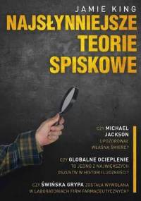 Najsłynniejsze teorie spiskowe - Jamie King