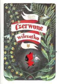Czerwone wilczątko - Amélie Fléchais