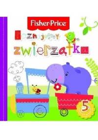 Poznajemy zwierzątka. Fisher Price - Anna Wiśniewska