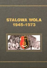 Stalowa Wola 1945-1973 - Dionizy Garbacz