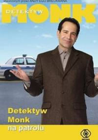 Detektyw Monk na patrolu - Lee Goldberg