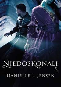 Niedoskonali - Danielle L. Jensen