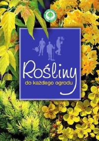 Rośliny do każdego ogrodu