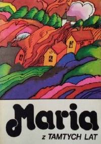 Maria z tamtych lat - Ewa Nowacka