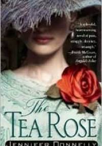 The Tea Rose - Jennifer Donnelly