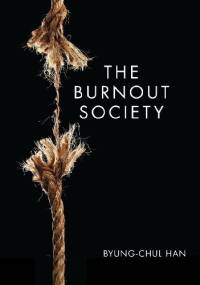 The Burnout Society - Byung-Chul Han