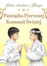 Pierwsza Komunia Święta Mój album - praca zbiorowa