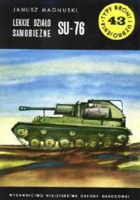 Lekkie działo samobieżne SU-76 - Janusz Magnuski