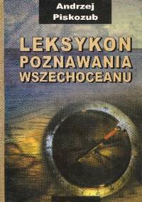 Leksykon poznawania wszechoceanu - Andrzej Piskozub