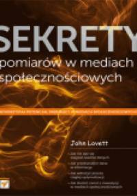 Sekrety pomiarów w mediach społecznościowych - John Lovett