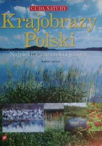 Krajobrazy Polski, Najpiękniejsze rzeki i jeziora - Marta Sapała