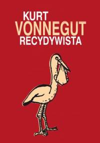 Recydywista - Kurt Vonnegut