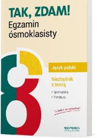 Tak, zdam. Egzamin ósmoklasisty. Język polski - Dawid Szkoła