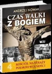 Czas walki z Bogiem - Andrzej Nowak