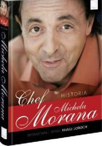 Chef. Historia Michela Morana - Paweł Loroch