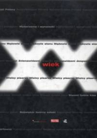 Wiek XX: stu na koniec stulecia - rankingi czytelników "Polityki" - Wiesław Władyka, Jacek Mojkowski