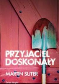 Przyjaciel doskonały - Martin Suter