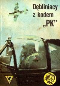 Dębliniacy z kodem "PK" - Wacław Król