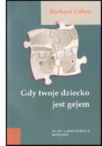 Gdy Twoje dziecko jest gejem - Richard Cohen