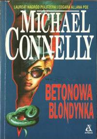 Betonowa blondynka - Michael Connelly