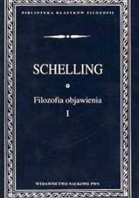 Filozofia objawienia, tom 1 - Friedrich Wilhelm Joseph von Schelling