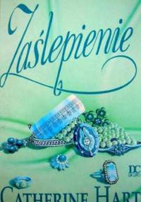 Zaślepienie - Catherine Hart