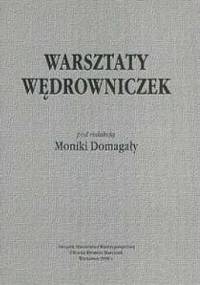 Warsztaty wędrowniczek - Monika Domagała