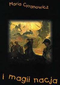 I magii nacja - Maria Cyranowicz