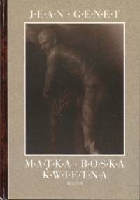 Matka Boska Kwietna - Jean Genet