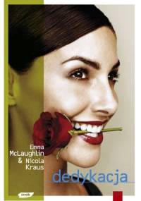 Dedykacja - Nicola Kraus, Emma McLaughlin